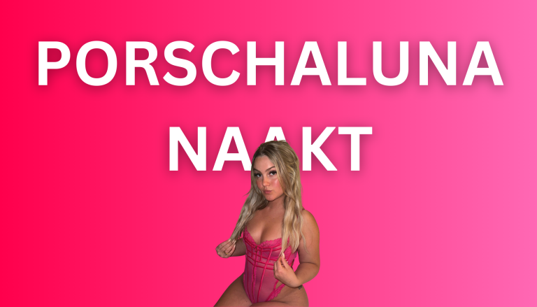 Porschaluna Naakt