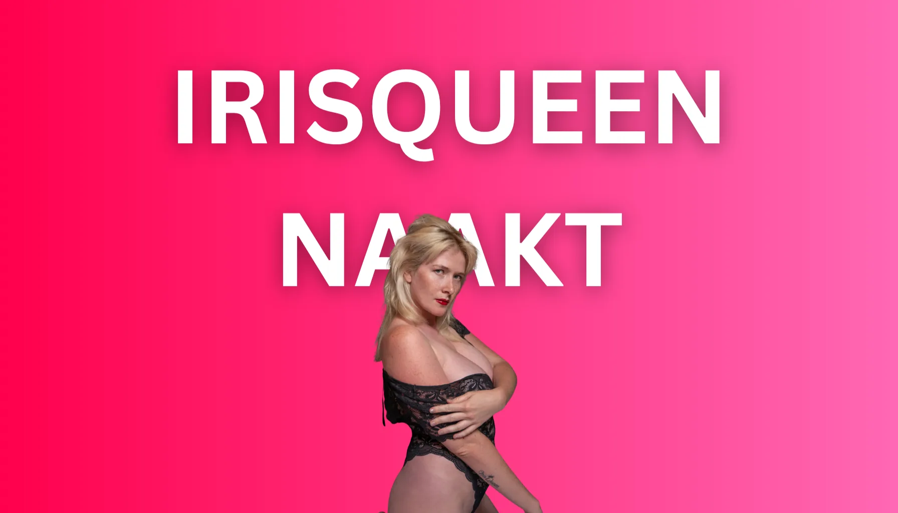 Irisqueen naakt